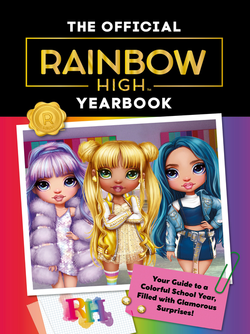 Title details for Rainbow High: The Official Yearbook by Cara J. Stevens - Available